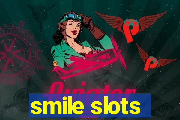 smile slots